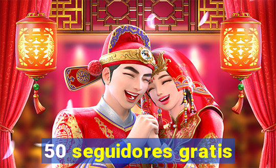 50 seguidores gratis